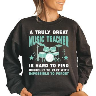 A Truly Great Music Teacher Is Hard Difficult To Find Gifts For Teacher Funny Gifts Women Oversized Sweatshirt | Mazezy