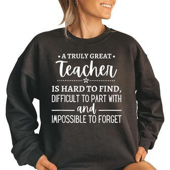A Truly Great Teacher Is Hard To Find Difficult To Part With Gifts For Teacher Funny Gifts Women Oversized Sweatshirt | Mazezy