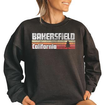 Bakersfield California Gift Retro Style Vintage 70S 80S 90S Women Oversized Sweatshirt | Mazezy