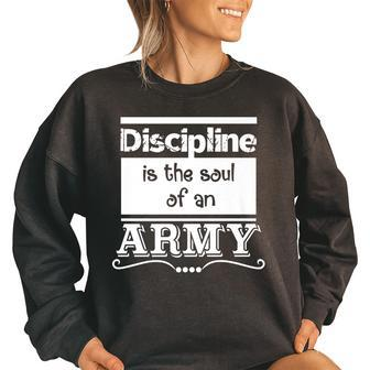Discipline Is The Soul Of An Army Women Oversized Sweatshirt | Mazezy