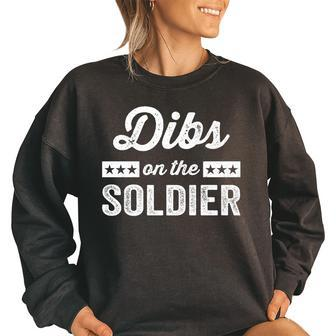 Funny Us Military Wife Girlfriend Dibs On The Soldier Funny Military Gifts Women Oversized Sweatshirt | Mazezy
