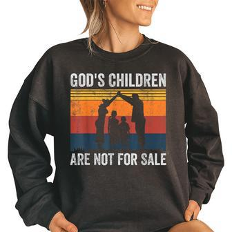 Gods Children Are Not For Sale Christian Family Retro Women Oversized Sweatshirt | Mazezy