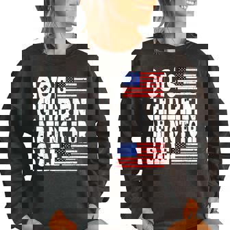 Gods Children Are Not For Sale Women Oversized Sweatshirt | Mazezy