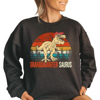 Granddaughtersaurus T Rex Dinosaur Granddaughter Saurus Women Oversized Sweatshirt | Mazezy