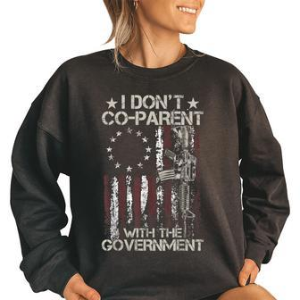 Gun Usa Flag I Don’T Co-Parent With The Government Gun Funny Gifts Women Oversized Sweatshirt | Mazezy