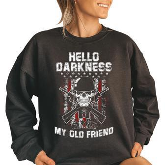 Hello Darkness My Old Friend Veteran Skull Us Flag Gift Women Oversized Sweatshirt | Mazezy