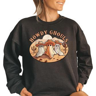 Howdy Ghouls Funny Cowboy Cowgirl Halloween Halloween Gifts Women Oversized Sweatshirt | Mazezy