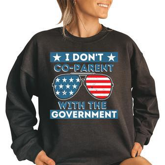 I Dont Co-Parent With The Government Crt Funny Homeschool Government Funny Gifts Women Oversized Sweatshirt | Mazezy