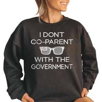 I Don’T Co-Parent With The Government Us Flag Government Funny Gifts Women Oversized Sweatshirt | Mazezy