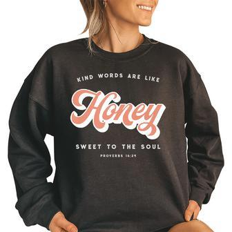 Like Honey Sweet To The Soul Proverbs 1624 Bible Verse Women Oversized Sweatshirt | Mazezy