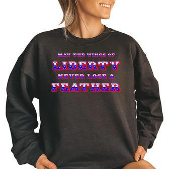 May The Wings Of Liberty Never Lose A Feather Women Oversized Sweatshirt | Mazezy