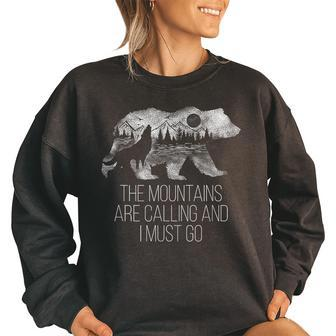 The Mountains Are Calling And I Must Go Camping Gift Women Oversized Sweatshirt | Mazezy CA