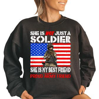 My Best Friend Is A Soldier Proud Army Friend Military Buddy Bestie Funny Gifts Women Oversized Sweatshirt | Mazezy