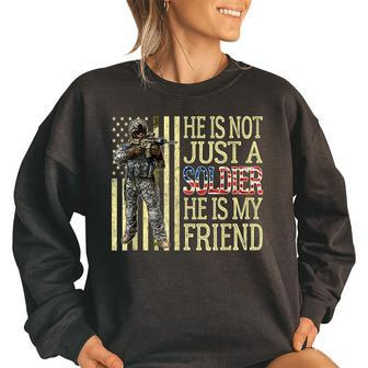My Best Friend Is A Soldier Proud Army Friend Military Gift Bestie Funny Gifts Women Oversized Sweatshirt | Mazezy