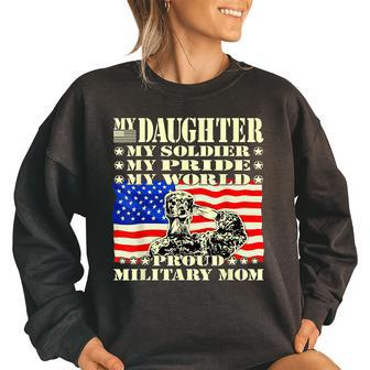 My Daughter My Soldier Hero Proud Military Mom Army Mother Women Oversized Sweatshirt | Mazezy