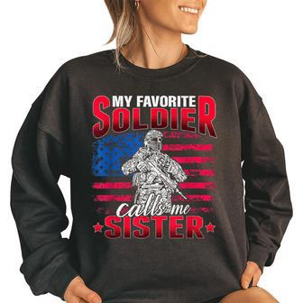 My Favorite Soldier Calls Me Sister Us Flag Military Sis Women Oversized Sweatshirt | Mazezy