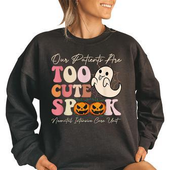 Our Patients Are Too Cute To Spook Nicu Nurse Ghost Nursing Women's Oversized Sweatshirt | Mazezy