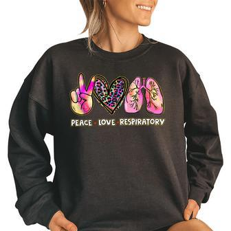 Peace Love Respiratory Therapist Respiratory Therapy Women's Oversized Sweatshirt | Mazezy