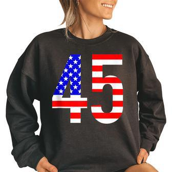 President 45 Re-Elect Trump 2020 Usa American Flag 4Th July Usa Funny Gifts Women Oversized Sweatshirt | Mazezy
