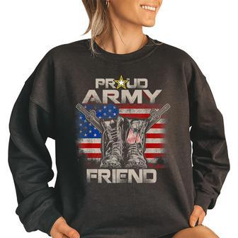 Proud Army Friend America Flag Us Military Pride Pride Month Funny Designs Funny Gifts Women Oversized Sweatshirt | Mazezy