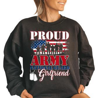 Proud Army National Guard Girlfriend US Military Gift Funny Military Gifts Women Oversized Sweatshirt | Mazezy