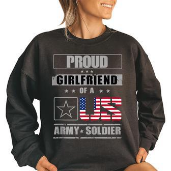 Proud Us Army Soldier Girlfriend Army Funny Gifts Women Oversized Sweatshirt | Mazezy