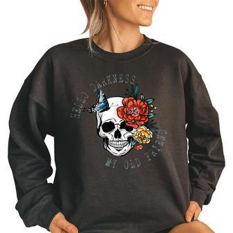 Skeleton Hello Darkness My Old Friend Floral Skull Halloween Women Oversized Sweatshirt | Mazezy