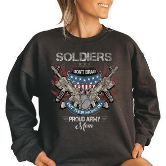 Soldiers Dont Brag Proud Vintage Quote Mom Us Flag Military Women Oversized Sweatshirt | Mazezy