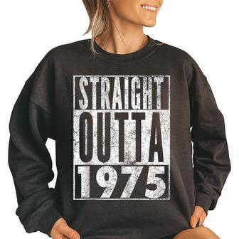Straight Outta 1975 47Th Birthday Gift 47 Years Old Women Oversized Sweatshirt | Mazezy
