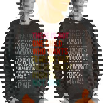 There Is Not One Child Who Wants To DI-E For Your 2Nd Women Oversized Sweatshirt | Mazezy
