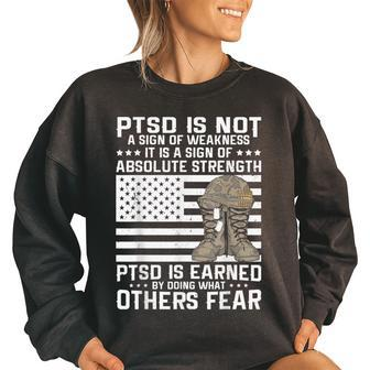 Us Military Veteran Ptsd Is A Sign Of Absolute Strength Women Oversized Sweatshirt | Mazezy