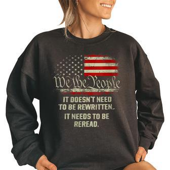 Vintage American Flag It Needs To Be Reread We The People It Gifts Women Oversized Sweatshirt | Mazezy