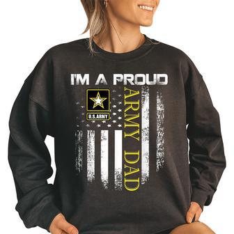 Vintage Im A Proud Army Dad With American Flag Gift Women Oversized Sweatshirt