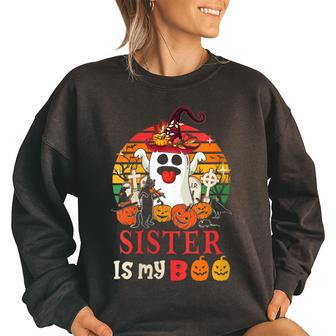 Vintage Sister Is My Boo Halloween Scary Pumpkins Boo Ghost Gifts For Sister Funny Gifts Women Oversized Sweatshirt | Mazezy