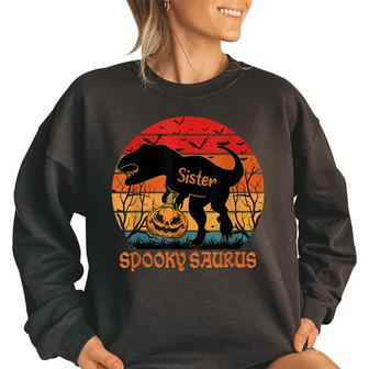 Vintage Spookysaurus Sister Rex Dinosaur Halloween Family Gifts For Sister Funny Gifts Women Oversized Sweatshirt | Mazezy
