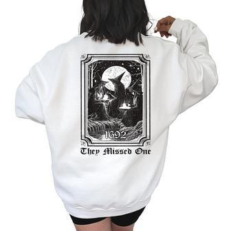 1692 They Missed One Retro Vintage Halloween Salem Women's Oversized Sweatshirt Back Print | Mazezy