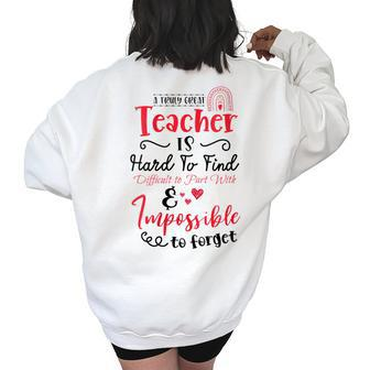 A Truly Great Teacher Is Hard To Find Gifts For Teacher Funny Gifts Women's Oversized Back Print Sweatshirt | Mazezy