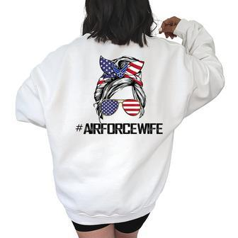 Air Force Wife Messy Bun Sunglasses Military Wife Veteran Women's Oversized Back Print Sweatshirt | Mazezy