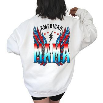 American Mama Retro Wings 4Th Of July For Women Gifts For Mama Funny Gifts Women's Oversized Back Print Sweatshirt | Mazezy