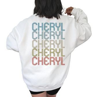 Cheryl First Name Vintage Women's Oversized Back Print Sweatshirt | Mazezy