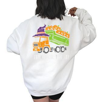 Kids Dump Truck Or Treat Funny Halloween Trick Toddler Boys Kids Women's Oversized Back Print Sweatshirt | Mazezy