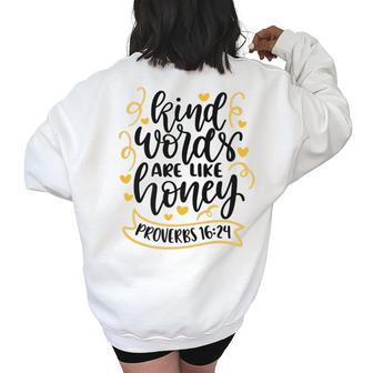 Proverbs 1624 Kind Words Are Like Honey Biblical Design Women's Oversized Back Print Sweatshirt | Mazezy