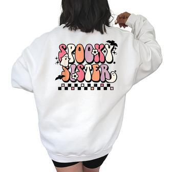Retro Spooky Sister Floral Boho Ghost Sis Halloween Costume Gifts For Sister Funny Gifts Women's Oversized Back Print Sweatshirt | Mazezy