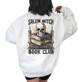 Salem Witch Book Club Halloween Spooky Reading Season Reading Funny Designs Funny Gifts Women's Oversized Back Print Sweatshirt | Mazezy