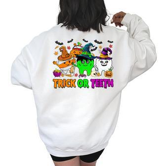 Spooky Dentist Halloween Trick Or Th Dental Assistant Women Oversized Back Print Sweatshirt | Mazezy