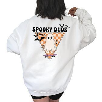 Spooky Dude Retro Halloween Costume Funny Ghost Skateboard Women's Oversized Back Print Sweatshirt | Mazezy