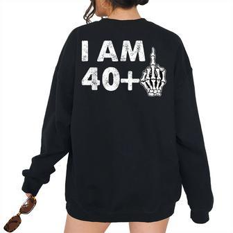 Im 41 Years Old Skeleton Middle Finger 41St Birthday Women Oversized Sweatshirt Back Print | Mazezy