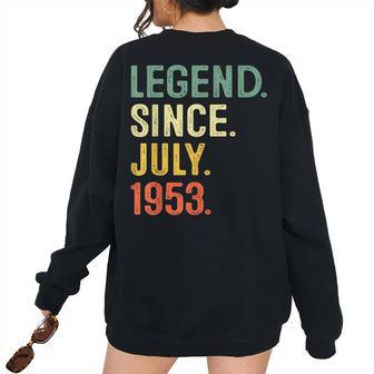 70 Years Old Legend Since July 1953 70Th Birthday Men 70Th Birthday Women's Oversized Sweatshirt Back Print | Mazezy