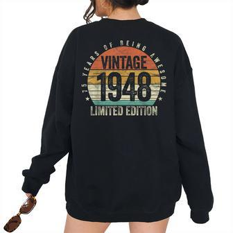 75 Years Being Awesome Vintage 1948 Limited Edition Birthday Women's Oversized Sweatshirt Back Print | Mazezy