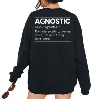 Agnostic Definition Anti-Religion Agnosticism Atheist Definition Women's Oversized Sweatshirt Back Print | Mazezy
